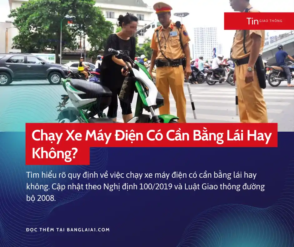 chạy xe máy điện có cần bằng lái không